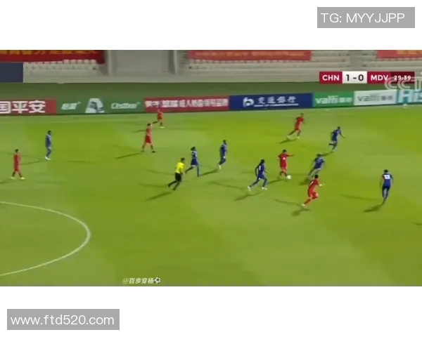 中国对阵马尔代夫足球赛实况直播精彩瞬间回顾与分析 中国对阵马尔代夫足球赛实况直播精彩瞬间回顾与分析