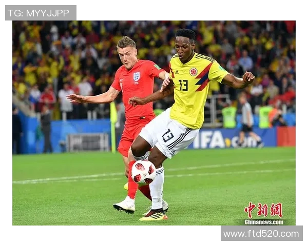 英格兰与哥伦比亚足球对决足彩分析及投注建议
