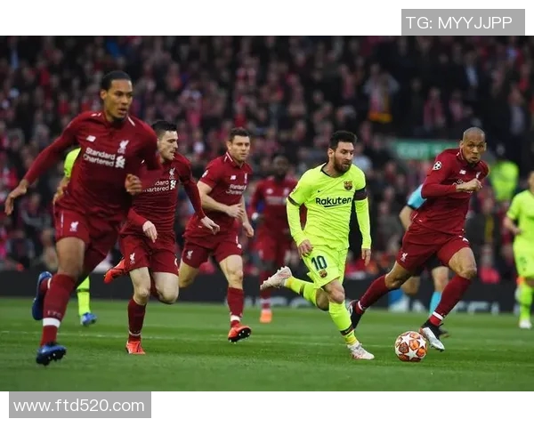 利物浦与巴萨激战成名场面进球回顾与精彩瞬间分析 利物浦与巴萨激战成名场面进球回顾与精彩瞬间分析